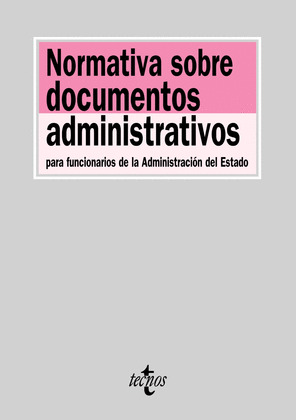 NORMATIVA SOBRE DOCUMENTOS ADMINISTRATIVOS PARA FUNCIONARIOS DE LA ADMINISTRACION DEL ESTADO (2009)