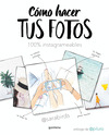 COMO HACER TUS FOTOS 100% INSTAGRAMEABLES