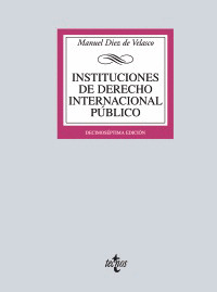INSTITUCIONES DE DERECHO INTERNACIONAL PUBLICO (17ª EDICION, 2009)