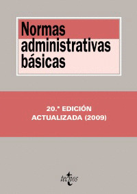 NORMAS ADMINISTRATIVAS BÁSICAS (20ª EDICION, 2009)