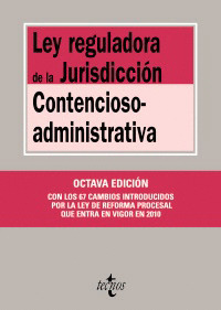 LEY REGULADORA DE LA JURISDICCIÓN CONTENCIOSO-ADMINISTRATIVA (8ª EDICION, 2010)