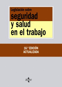 LEGISLACIÓN SOBRE SEGURIDAD Y SALUD EN EL TRABAJO