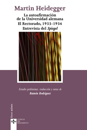AUTOAFIRMACION DE LA UNIVERSIDAD ALEMANA. EL RECTORADO, 1933-1934. ENTREVISTA DEL SPIEGEL