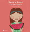 COMO Y CRECE - EAT AND GROW (EDICIÓN BILINGÜE CASTELLANO - INGLÉS)