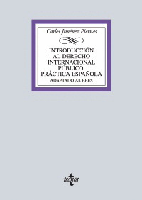 INTRODUCCION AL DERECHO INTERNACIONAL PUBLICO. PRACTICA ESPAÑOLA.
