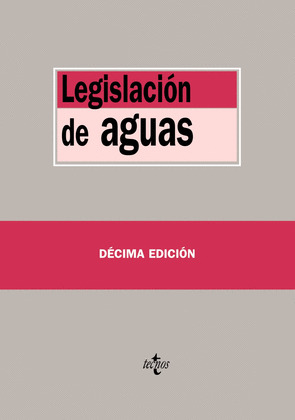 LEGISLACIÓN DE AGUAS (10ª EDICION, 2010)