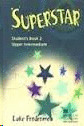 SUPERSTAR UPPER INTERMEDIATE STUDENT