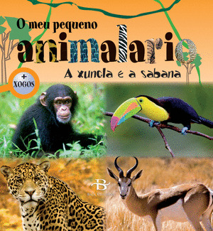 O MEU PEQUENO ANIMALARIO: A XUNGLA E A SABANA