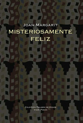 MISTERIOSAMENTE FELIZ