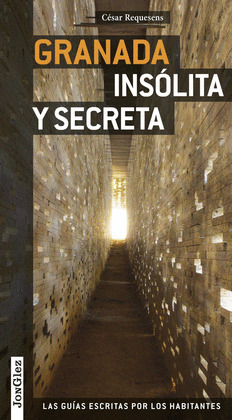 GRANADA INSÓLITA Y SECRETA