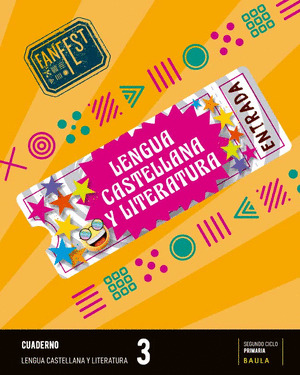 CUADERNO LENGUA CASTELLANA Y LITERATURA 3º PRIMARIA FANFEST - ESPIRAL