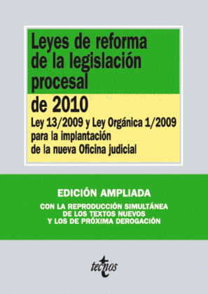 LEYES DE REFORMA DE LA LEGISLACIÓN PROCESAL DE 2010 (EDICION AMPLIADA CON TEXTOS NUEVOS Y ANTIGUOS)