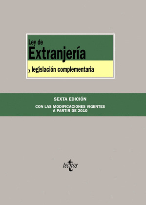 LEY DE EXTRANJERÍA Y LEGISLACIÓN COMPLEMENTARIA