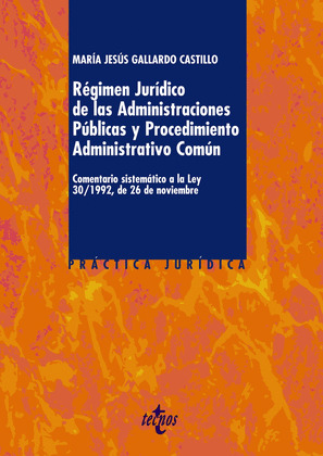 RÉGIMEN JURÍDICO DE LAS ADMINISTRACIONES PÚBLICAS Y PROCEDIMIENTO ADMINISTRATIVO COMUN