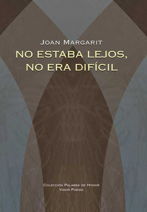 NO ESTABA LEJOS, NO ERA DIFICIL