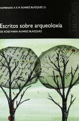 ESCRITOS SOBRE ARQUEOLOXIA DE XOSE MARIA ALVAREZ BLAZQUEZ