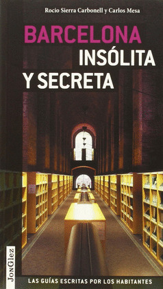 BARCELONA INSÓLITA Y SECRETA