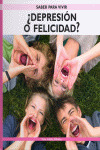 ¿DEPRESIÓN O FELICIDAD?