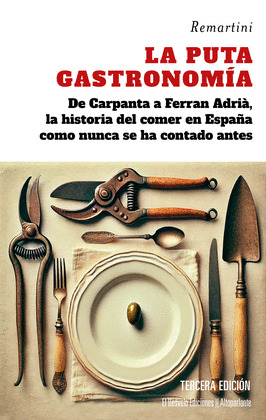 PUTA GASTRONOMÍA, LA