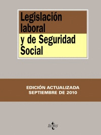 LEGISLACIÓN LABORAL Y DE SEGURIDAD SOCIAL (12ª EDICION, 2010)