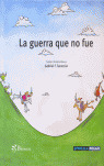 LA GUERRA QUE NO FUE