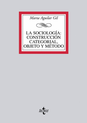 SOCIOLOGÍA: CONSTRUCCIÓN CATEGORIAL OBJETO Y MÉTODO