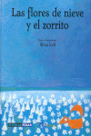 LAS FLORES DE NIEVE Y LA PEQUEÑA ZORRA