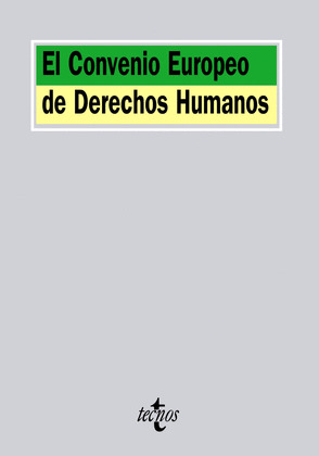 CONVENIO EUROPEO DE DERECHOS HUMANOS, EL