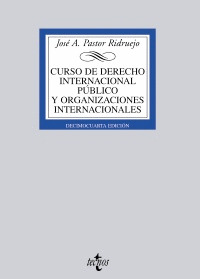 CURSO DE DERECHO INTERNACIONAL PÚBLICO Y DE ORGANIZACIONES INTERNACIONALES