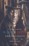 EL EXTRAÑO CASO DEL DR. JEKYLL & MR. HYDE