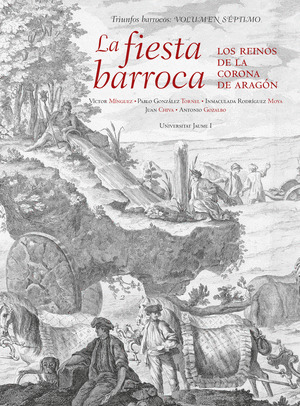 LA FIESTA BARROCA. LOS REINOS DE LA CORONA DE ARAGON