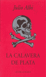 CALAVERA DE PLATA, LA