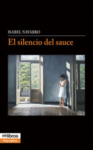 EL SILENCIO DEL SAUCE