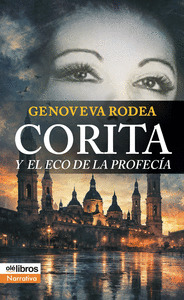 CORITA Y EL ECO DE LA PROFECÍA