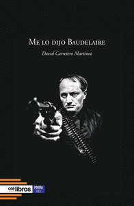 ME LO DIJO BAUDELAIRE