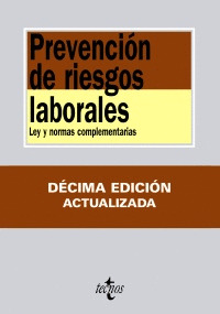 PREVENCIÓN DE RIESGOS LABORALES (DECIMA EDICION ACTUALIZADA, 2010)