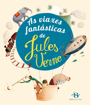 VIAXES FANTÁSTICAS DE JULES VERNE, AS