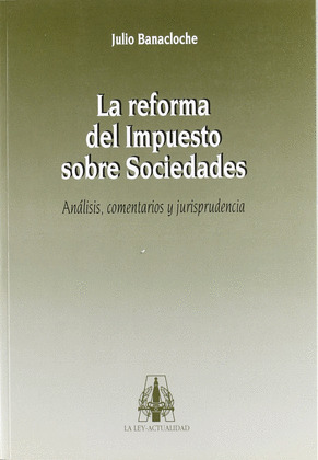 LA REFORMA DEL IMPUESTO SOBRE SOCIEDADES