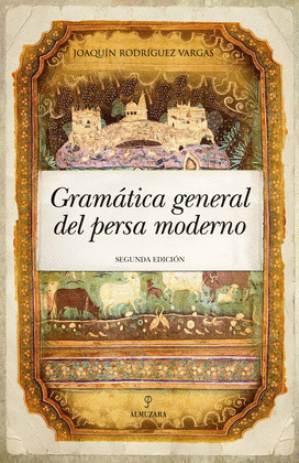GRAMÁTICA GENERAL DEL PERSA MODERNO (N.E.)