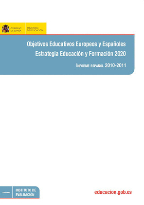 OBJETIVOS EDUCATIVOS EUROPEOS Y ESPAÑOLES. ESTRATEGIA EDUCACIÓN Y FORMACIÓN 2020