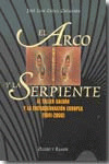 ARCO Y LA SERPIENTE, EL. TALLER GALVAN Y LA ENCUADERNACION EUROPEA 1941-2008