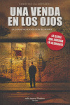 VENDA EN LOS OJOS, UNA