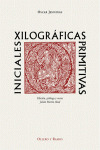 INICIALES XILOGRÁFICAS PRIMITIVAS