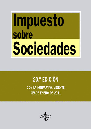 IMPUESTO SOBRE SOCIEDADES (20ª EDICIO, 2011)