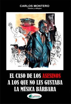 CASO DE LOS ASESINOS A LOS QUE NO LES GUSTABA LA MÚSICA BÁRBARA, LA