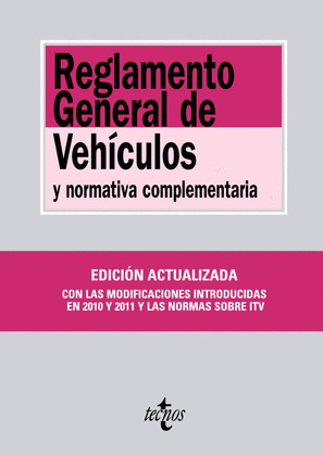 REGLAMENTO GENERAL DE VEHÍCULOS Y NORMATIVA COMPLEMENTARIA