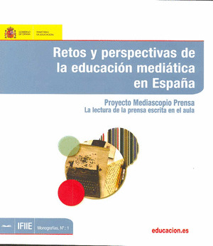 RETOS Y PERSPECTIVAS DE LA EDUCACIÓN MEDIÁTICA EN ESPAÑA. PROYECTO MEDIASCOPIO P
