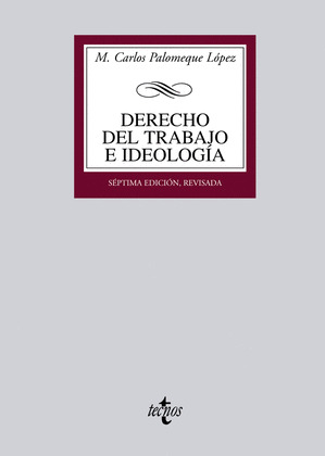 DERECHO DEL TRABAJO E IDEOLOGIA