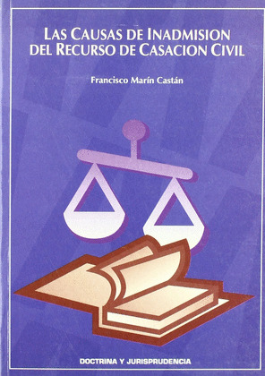 LAS CAUSAS DE INADMISION. RECURSO CASACION CIVIL