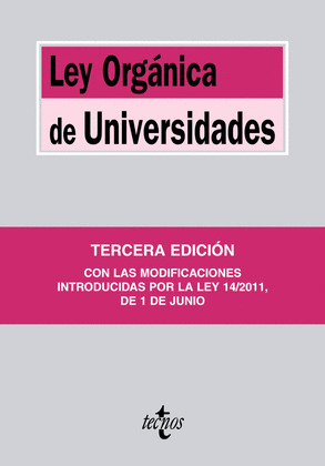 LEY ORGÁNICA DE UNIVERSIDADES (3ª EDICION, 2011)